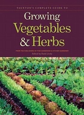 【预售】Taunton's Complete Guide to Growing Vegetables