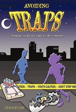 【预售】Avoiding Traps: Showing Youth the Path to Life's