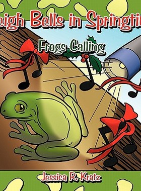 【预售】Sleigh Bells in Springtime: Frogs Calling