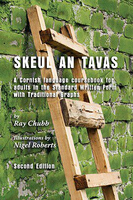 【预售】Skeul an Tavas: A Cornish Language Coursebook for