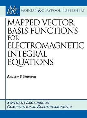 【预售】Mapped Vector Basis Functions for Electromagnetic