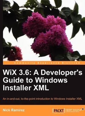 【预售】Wix 3.6: A Developer's Guide to Windows Installer