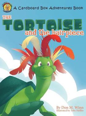 【预售】The Tortoise and the Hairpiece: A Kids Book about