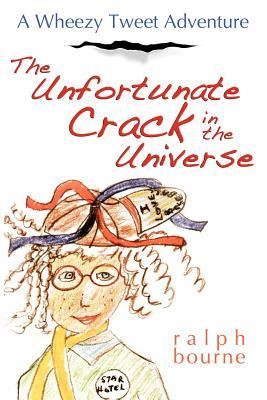 【预售】The Unfortunate Crack in the Universe: A Wheezy