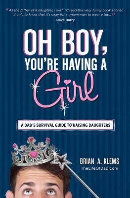 【预售】Oh Boy, You're Having a Girl: A Dad's Survival Guide
