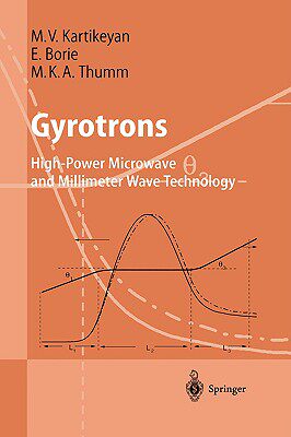 【预售】Gyrotrons: High-Power Microwave and Millimeter Wave