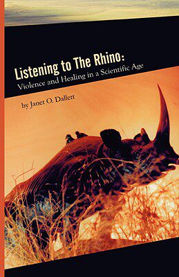 【预售】Listening to the Rhino: Violence and Healing in a