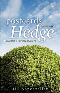 【预售】Postcards from the Hedge Hb: Seasons in a Suburban