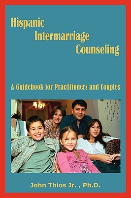 【预售】Hispanic Intermarriage Counseling: A Guidebook for