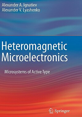 【预售】Heteromagnetic Microelectronics: Microsystems of
