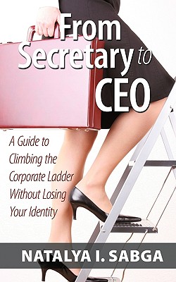 【预售】From Secretary to CEO: A Guide to Climbing the