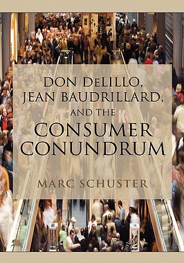 【预售】Don Delillo, Jean Baudrillard, and the Consumer