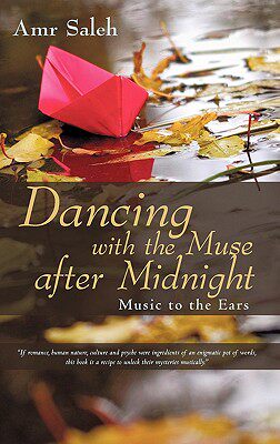【预售】Dancing with the Muse After Midnight: Music to the
