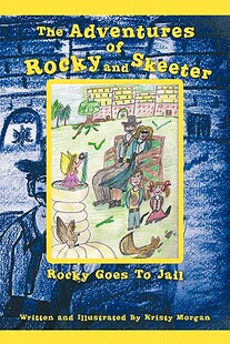 【预售】The Adventures of Rocky and Skeeter: Rocky Goes to