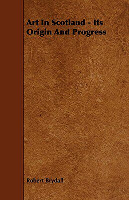 【预售】Art in Scotland - Its Origin and Progress