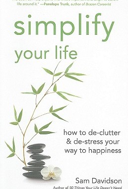 【预售】Simplify Your Life: How to de-Clutter & de-Stress