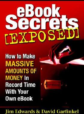 【预售】eBook Secrets Exposed: How to Make Massive Amounts