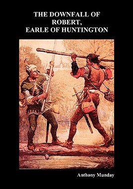 【预售】Downfall of Robert Earl of Huntingdon