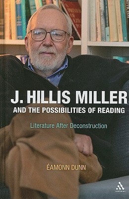 【预售】J. Hillis Miller and the Possibilities of Reading: