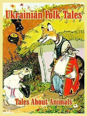 【预售】Ukrainian Folk Tales: Tales about Animals