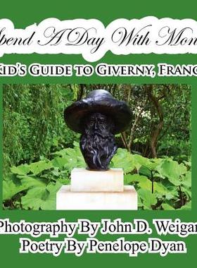 【预售】Spend a Day with Monet---A Kid's Guide to Giverny