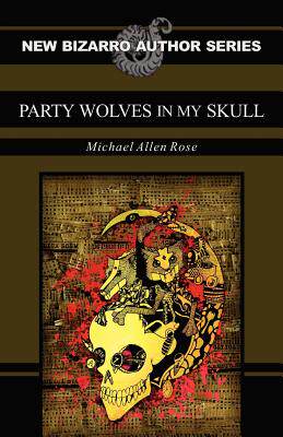 【预售】Party Wolves in My Skull