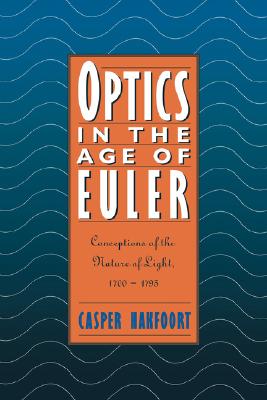 【预售】Optics in the Age of Euler: Conceptions of the