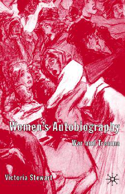 【预售】Women's Autobiography: War and Trauma