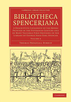 【预售】Bibliotheca Spenceriana: A Descriptive Catalogue of
