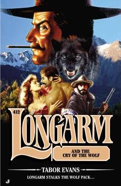 【预售】Longarm #412: Longarm and the Cry of the Wolf