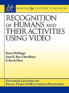 【预售】Recognition of Humans and Their Activities Using