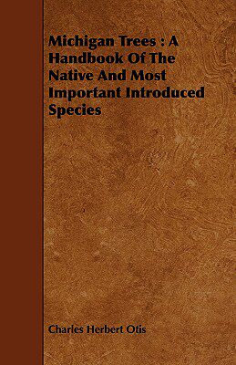 【预售】Michigan Trees: A Handbook of the Native and Most