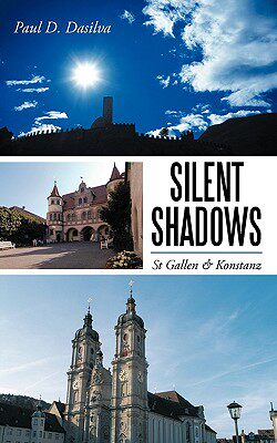 【预售】Silent Shadows: St Gallen & Konstanz