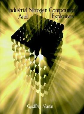【预售】Industrial Nitrogen Compounds and Explosives -