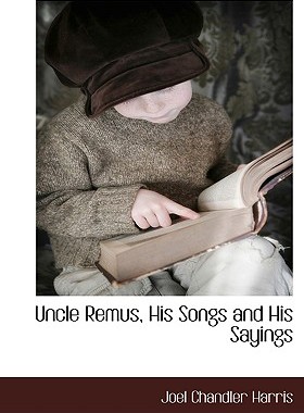 【预售】Uncle Remus, His Songs and His Sayings