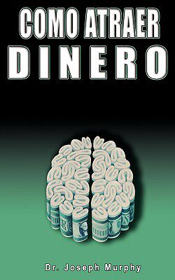 【预售】Como Atraer Dinero Por Dr.Joseph Murphy Autor de El