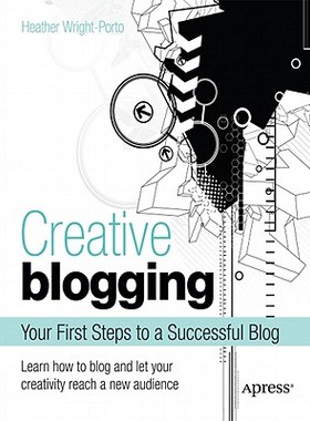【预售】Creative Blogging: Your First Steps to a Successful