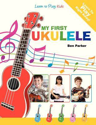 【预售】My First Ukulele for Kids: Learn to Play: Kids