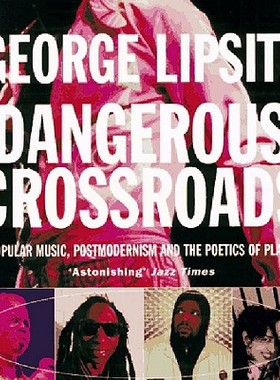 【预售】Dangerous Crossroads: Popular Music, Postmodernism