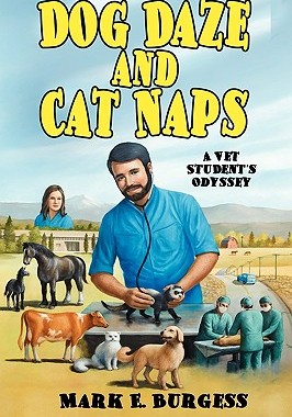 【预售】Dog Daze and Cat Naps: A Vet Student's Odyssey