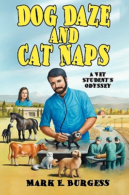 【预售】Dog Daze and Cat Naps: A Vet Student's Odyssey