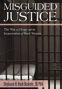 【预售】Misguided Justice: The War on Drugs and the