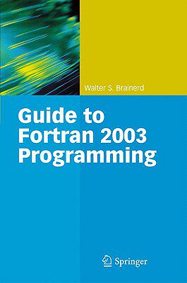 【预售】Guide to FORTRAN 2003 Programming