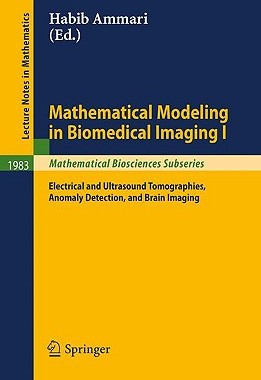 【预售】Mathematical Modeling in Biomedical Imaging I:
