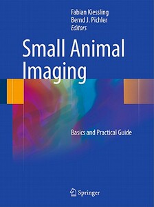 【预售】Small Animal Imaging: Basics and Practical Guide