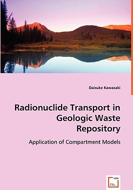 【预售】Radionuclide Transport in Geologic Waste Repository