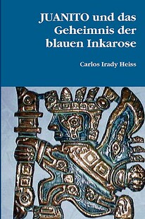 【预售】Juanito Und Das Geheimnis Der Blauen Inkarose