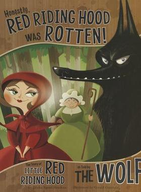 现货 Honestly, Red Riding Hood Was Rotten!: The Story of