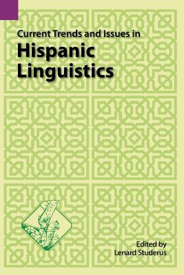 【预售】Current Trends and Issues in Hispanic Linguistics