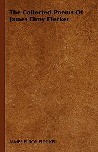【预售】The Collected Poems of James Elroy Flecker